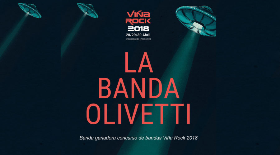 ¡La Banda Olivetti estará en el Viña Rock 2018!