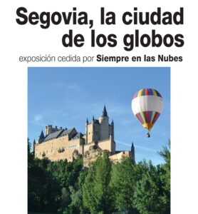 Exposición fotográfica “Segovia, la ciudad de los globos”