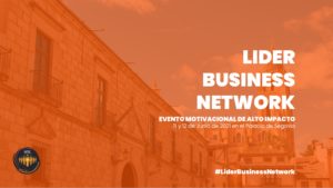 Segovia acoge este viernes y sábado el Lider Business Network