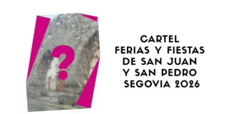 Bases cartel Ferias y Fiestas San Juan y San Pedro Segovia 2026