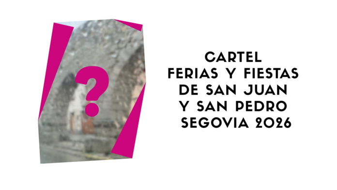 Bases cartel Ferias y Fiestas San Juan y San Pedro Segovia 2026